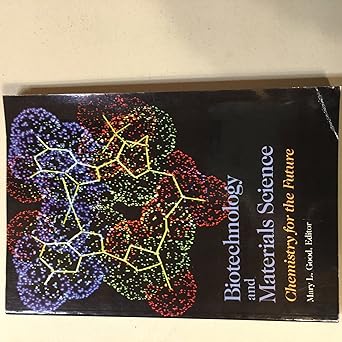 biotechnology and materials science chemistry for the future 1st edition mary l good ,jacqueline k barton