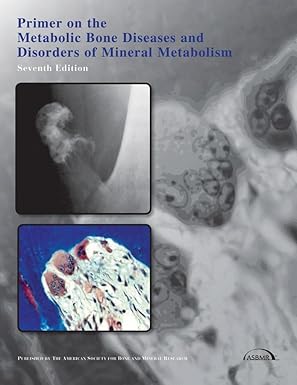 primer on the metabolic bone diseases and disorders of mineral metabolism 1st edition clifford j rosen