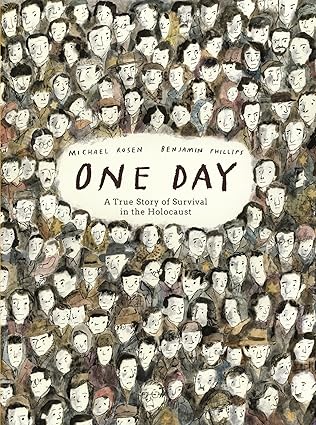 one day a true story of survival in the holocaust 1st edition michael rosen ,benjamin phillips 1536238945,