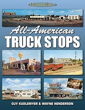 all american truck stops 1st edition guy kudlemeyer 1583882863, 978-1583882863