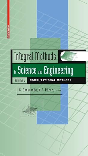 integral methods in science and engineering volume 2 computational methods 1st edition maria eugenia perez