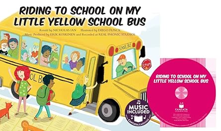 riding to school in my little yellow school bus 1st edition nicholas ian ,diego funck 1632906430,