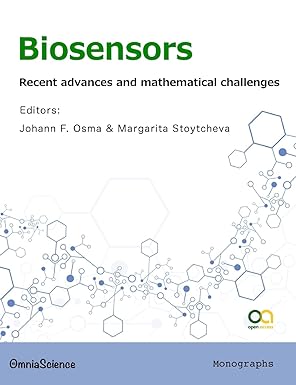 biosensors recent advances and mathematical challenges 1st edition johann f osma ,margarita stoytcheva
