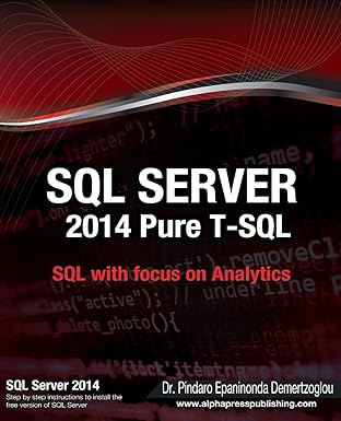 sql server 2014 pure t sql 1st edition dr pindaro e demertzoglou 0988330083, 978-0988330085