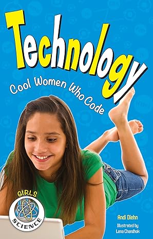 technology cool women who code 1st edition andi diehn 1619303256, 978-1619303256