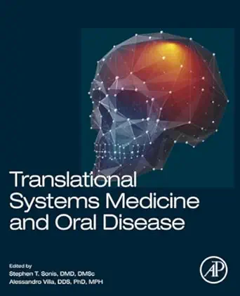 translational systems medicine and oral disease 1st edition stephen t sonis dmd dmsc ,alessandro villa dds