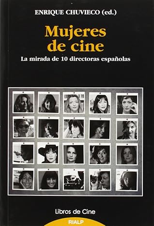mujeres de cine la mirada de 10 directoras espaa olas 1st edition enrique chuvieco salinero 8432144517,