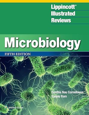 lippincotta illustrated reviews microbiology 1st edition cynthia nau cornelissen ph d ,sanjay ram mbbs
