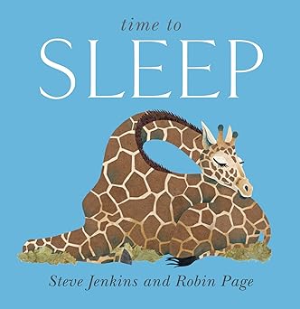 time to sleep 1st edition steve jenkins ,robin page 0547250401, 978-0547250403