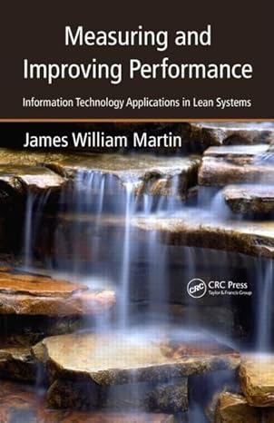 measuring and improving performance information technology applications in lean systems 1st edition james