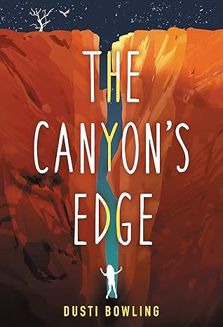 the canyons edge 1st edition dusti bowling 0316494690, 978-0316494694