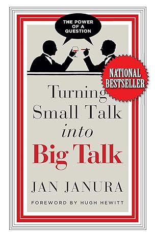 turning small talk into big talk 1st edition jan janura ,hugh hewitt 1637631197, 978-1637631195