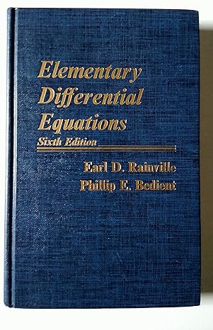 elementary differential equations 1st edition earl david rainville 0023977701, 978-0023977701