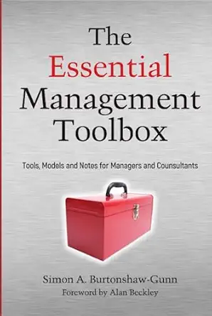 the essential management toolbox tools models and notes for managers and consultants 1st edition simon