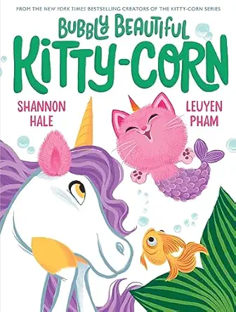 bubbly beautiful kitty corn a picture book 1st edition shannon hale ,leuyen pham 1419768778, 978-1419768774
