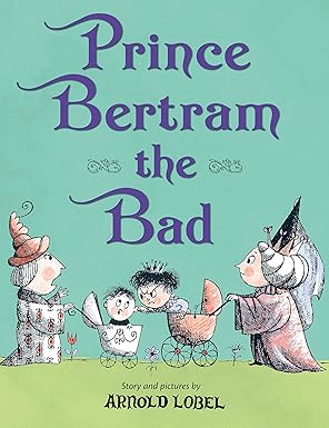 prince bertram the bad 1st edition arnold lobel 1250143667, 978-1250143662
