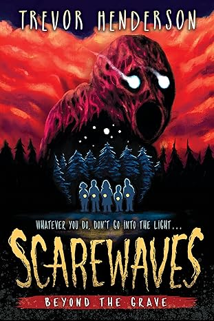 scarewaves beyond the grave 1st edition trevor henderson 133882953x, 978-1338829532