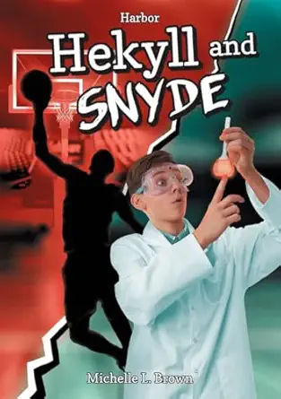 hekyll and snyde 1st edition michelle l brown 1631638963, 978-1631638961