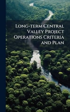 long term central valley project operations criteria and plan 1st edition anonymous 1024186881, 978-1024186888