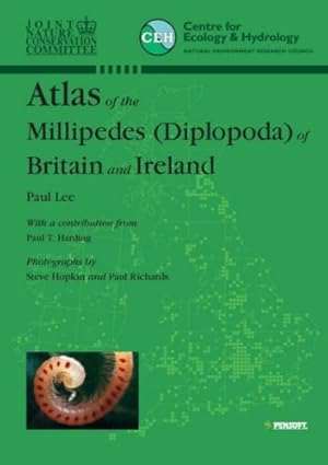 atlas of the millipedes diplopoda of britain and ireland 1st edition paul lee ,steve hopkin ,paul richards