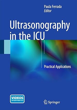 ultrasonography in the icu practical applications 1st edition paula ferrada 3319118757, 978-3319118758
