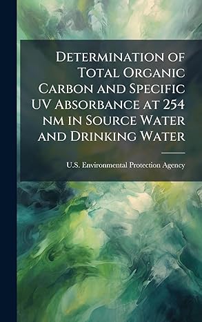 determination of total organic carbon and specific uv absorbance at 254 nm in source water and drinking water