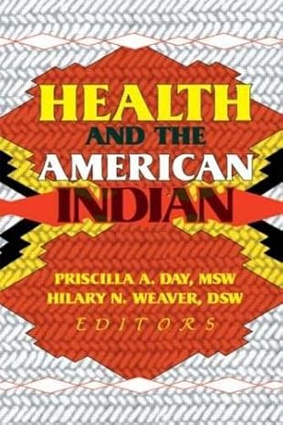 health and the american indian 1st edition hilary n weaver ,priscilla a day 0789006588, 978-0789006585