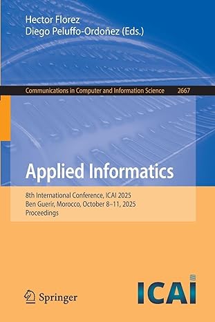 applied informatics 8th international conference icai 2025 ben guerir morocco october 8a 11 2025 proceedings
