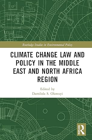 climate change law and policy in the middle east and north africa region 1st edition damilola s olawuyi