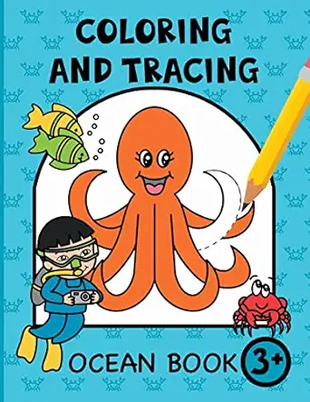 coloring and tracing ocean for kids sea life coloring and pen control practice for preschool children ages 3+