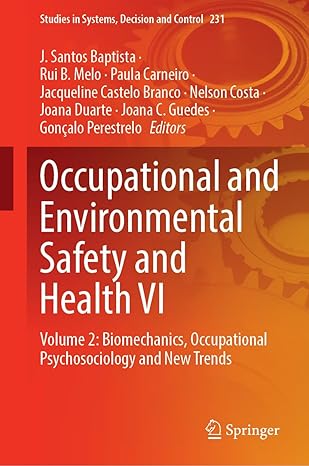 occupational and environmental safety and health vi volume 2 biomechanics occupational psychosociology and