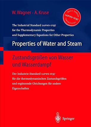 properties of water and steam / zustandsgra a en von wasser und wasserdampf the industrial standard iapws