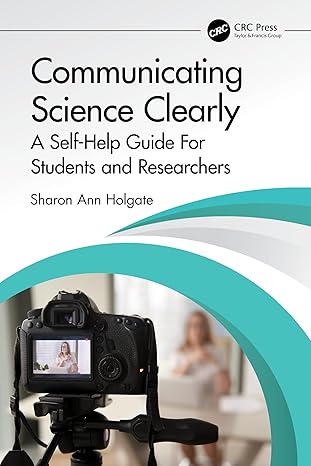 communicating science clearly 1st edition sharon ann holgate 1032069112, 978-1032069111