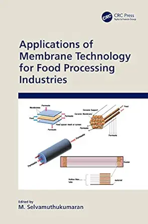 applications of membrane technology for food processing industries 1st edition m selvamuthukumaran