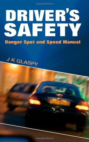 drivers safety danger spot and speed manual 1st edition j k glaspy 1844015513, 978-1844015511