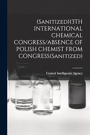 13th international chemical congress/absence of polish chemist from congress 1st edition central intelligence