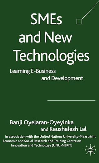 smes and new technologies learning e business and development 1st edition b oyelaran oyeyinka ,k lal