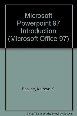 microsoft powerpoint 97 introduction 1st edition kathryn k baskett ,pamela w adams ,susan d carnes