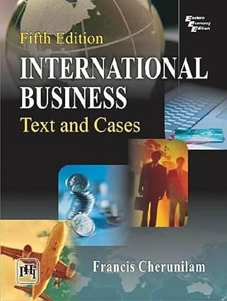 international business 1st edition francis cherunilam 8120342143, 978-8120342149
