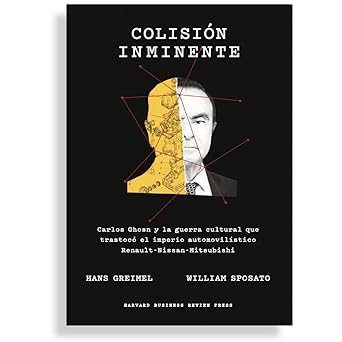 colisia n inminente carlos ghosn y la guerra cultural que puso en jaque a un imperio automovila stico 1st