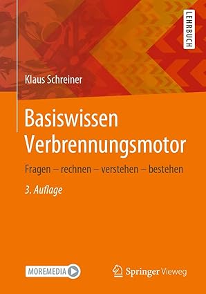 basiswissen verbrennungsmotor fragen a rechnen a verstehen a bestehen 1st edition klaus schreiner 3658292253,
