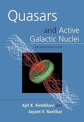 quasars and active galactic nuclei an introduction 1st edition ajit k kembhavi 1604592982, 978-0521479899