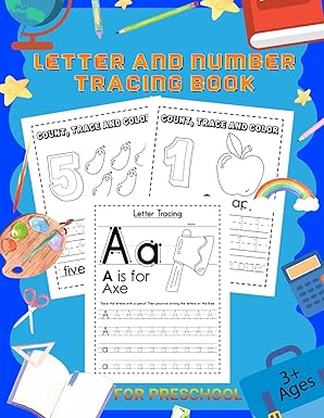 letter and number tracing book workbook for preschool kindergarten and kids ages 3 5 alphabet tracing book