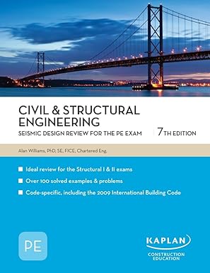 civil and structural engineering seismic design review for the pe exam 1st edition alan williams 142773836x,
