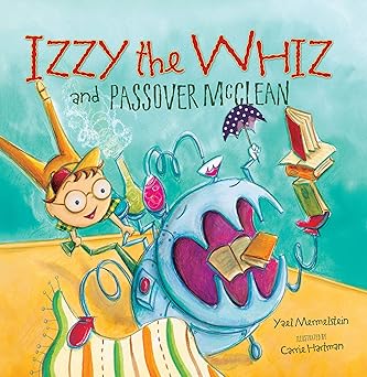 izzy the whiz and passover mcclean 1st edition yael mermelstein ,carrie hartman 0761356541, 978-0761356547