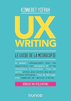 ux writing le guide de la microcopie le guide de la microcopie 1st edition kinneret yifrah 2100806858,