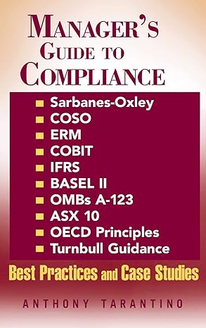 managers guide to compliance sarbanes oxley coso erm cobit ifrs basel ii ombs a 123 asx 10 oecd principles
