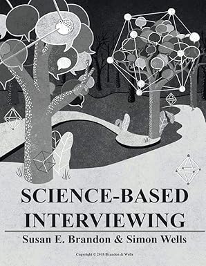 science based interviewing 1st edition susan brandon ,simon wells 1543973442, 978-1543973440