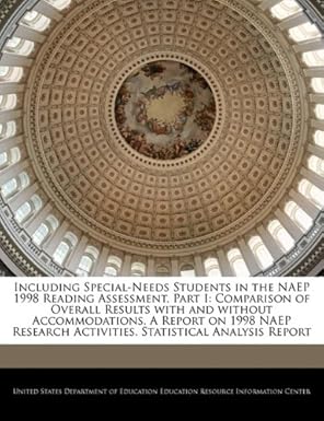including special needs students in the naep 1998 reading assessment part i comparison of overall results
