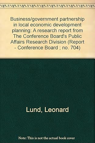 business/government partnership in local economic development planning a research report from the conference